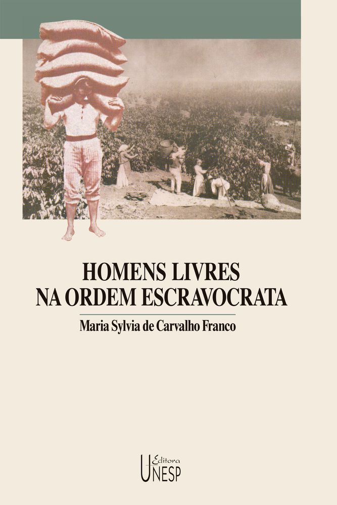 Homens Livres na Ordem Escravo - 04ed/97