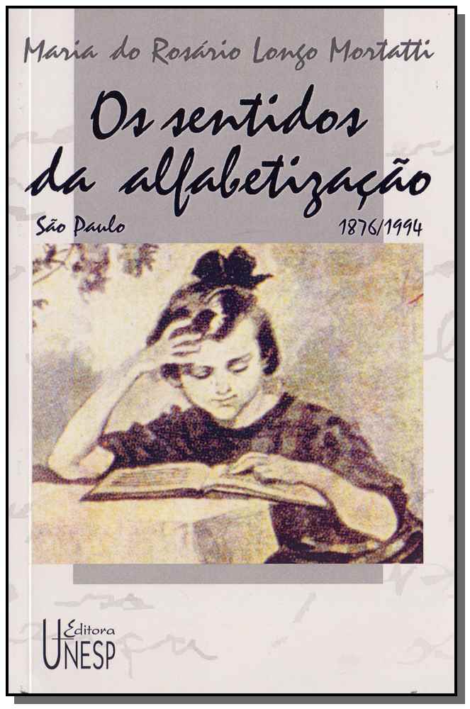 Sentidos da Alfabetização, os
