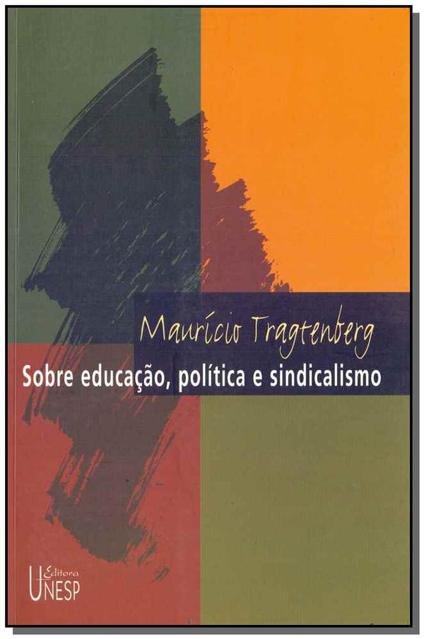 Capa do livro Sobre Educação, Política e Sindicalismo, de Mauricio Tratenberg