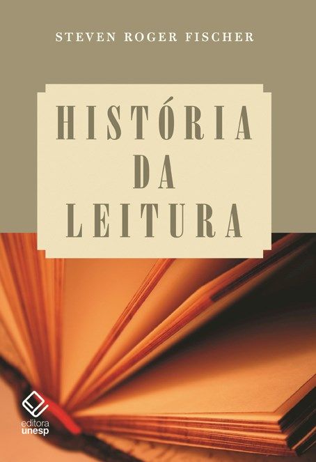 Capa do livro História da Leitura, de Steven Roger Fischer