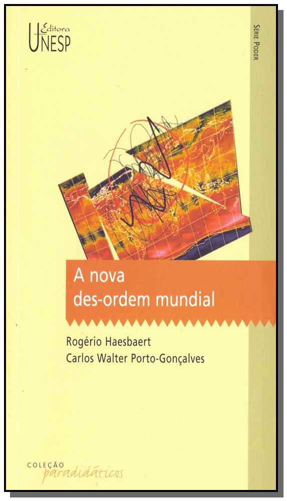 A Nova Des-Ordem Mundial