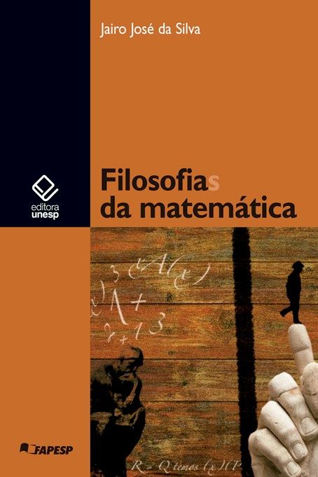 Capa do livro Filosofias da Matemática, de Jairo Jose da Silva