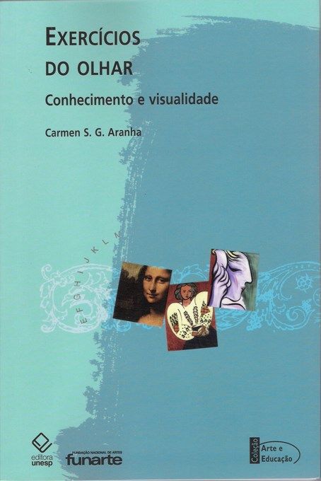 Exercícios do Olhar - Conhecimento e Visualidade