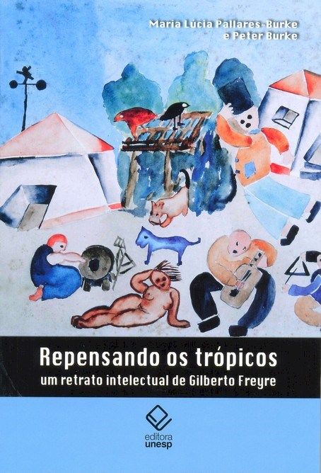 Capa do livro Repensando os Trópicos, de Maria Pallares-Burke, Peter Burke
