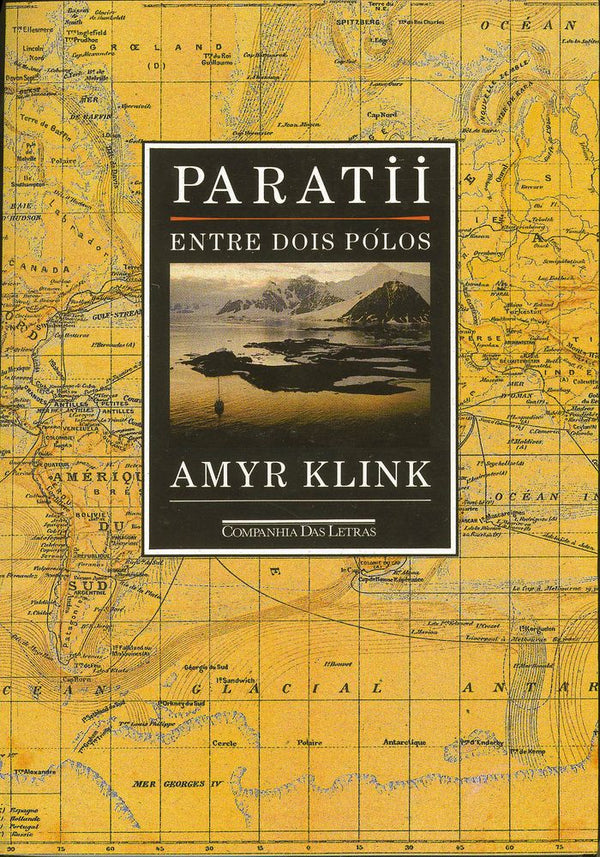 Capa do livro Paratii - Entre Dois Polos, de Amyr Klink