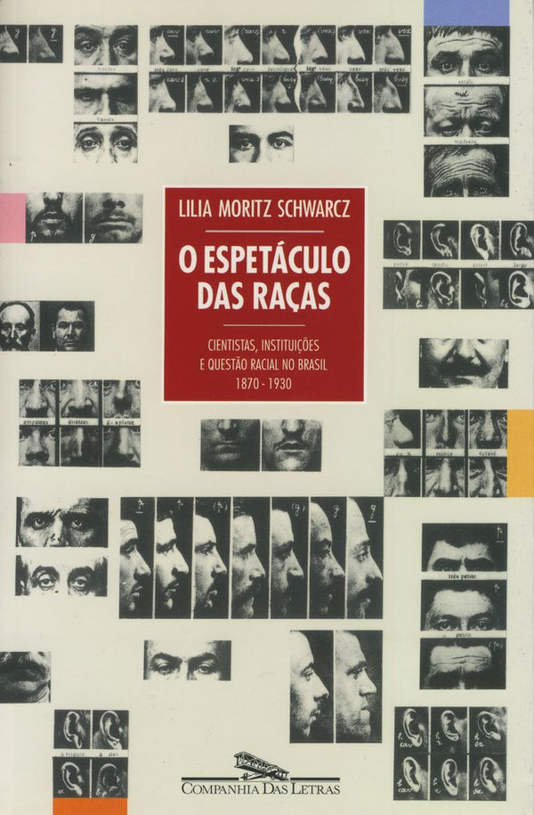 Capa do livro O Espetáculo das Raças, de Lilia Moritz Schwarcz