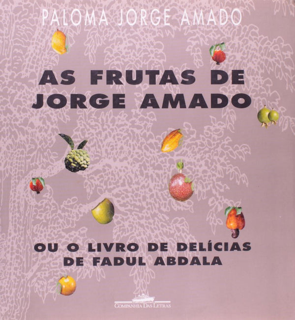 Capa do livro As Frutas de Jorge Amado, de Paloma Jorge Amado
