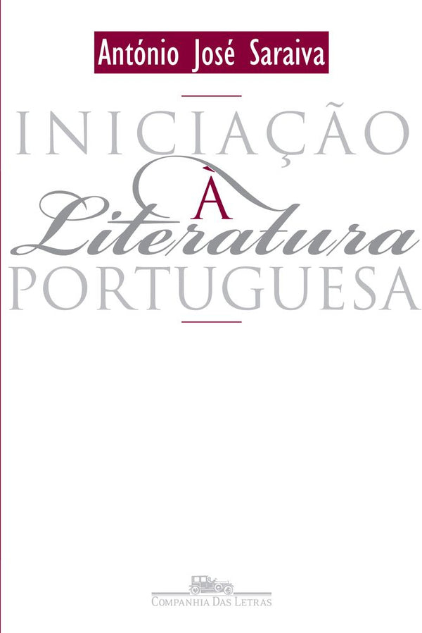 Capa do livro Iniciação a Literatura Portuguesa, de Antonio Jose Saraiva