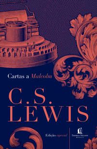 Capa do livro Cartas a Malcolm, de C. S. Lewis