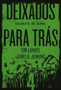 Capa do livro Deixados para Trás - Vol. 04, de Tim Lahaye e Jerry B. Jenkins