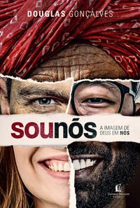 Sou Nós - A Imagem de Deus em Nós