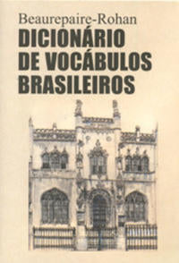 Capa do livro Dicionário de Vocábulos Brasileiros - Vol. 19, de Rohan-Beaurepaire