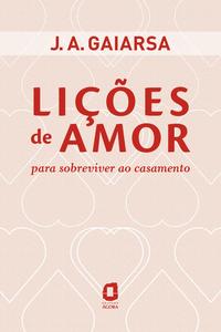 Capa do livro Lições de Amor, de Jose Angelo Gaiarsa