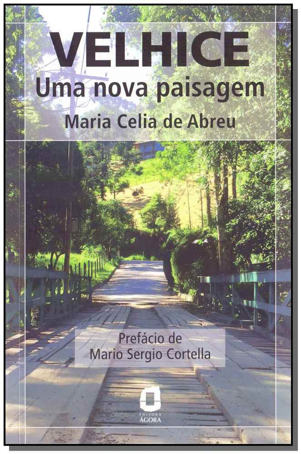 Capa do livro Velhice uma Nova Paisagem, de Maria Celia de Abreu