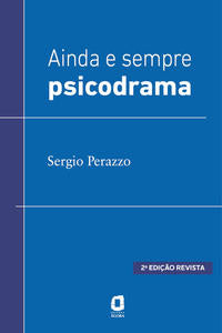 Capa do livro Ainda e Sempre Psicodrama, de Sergio Perazzo