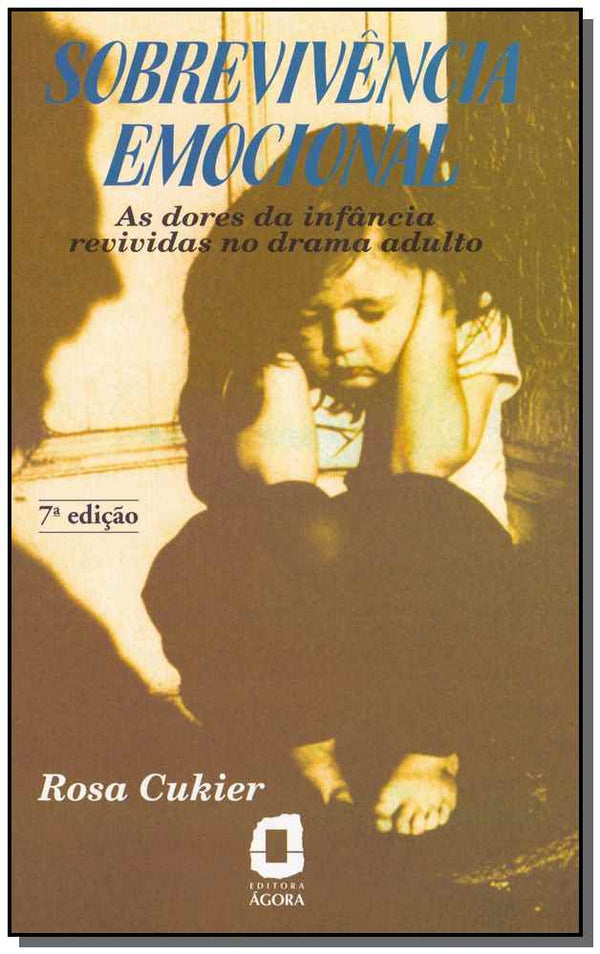 Capa do livro Sobrevivência Emocional - 07ed/17, de Rosa Cukier