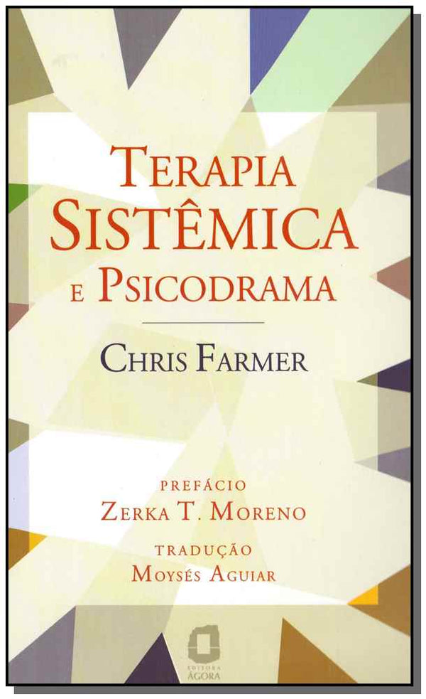 Capa do livro Terapia Sistêmica e Psicodrama - 01ed/04, de Chris Farmer