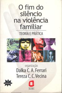 O Fim do Silêncio na Violência Familiar
