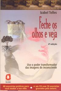 Capa do livro Feche os Olhos e Veja, de Izabel Telles