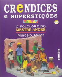 Crendices e Superstições