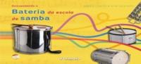 Capa do livro Desvendando a Bateria de Escola de Samba, de Ana Favaretto Marcio Coelho