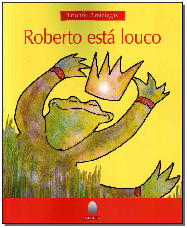 Capa do livro Roberto Está Louco, de Triunfo Arciniegas