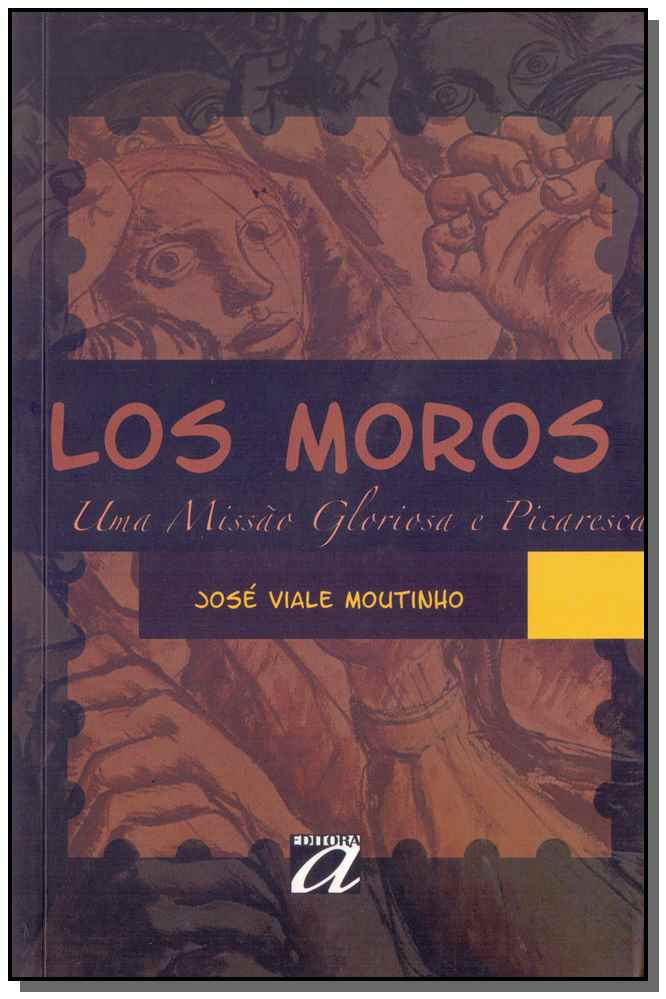 Los Moros - Uma Missão Gloriosa e Picaresca