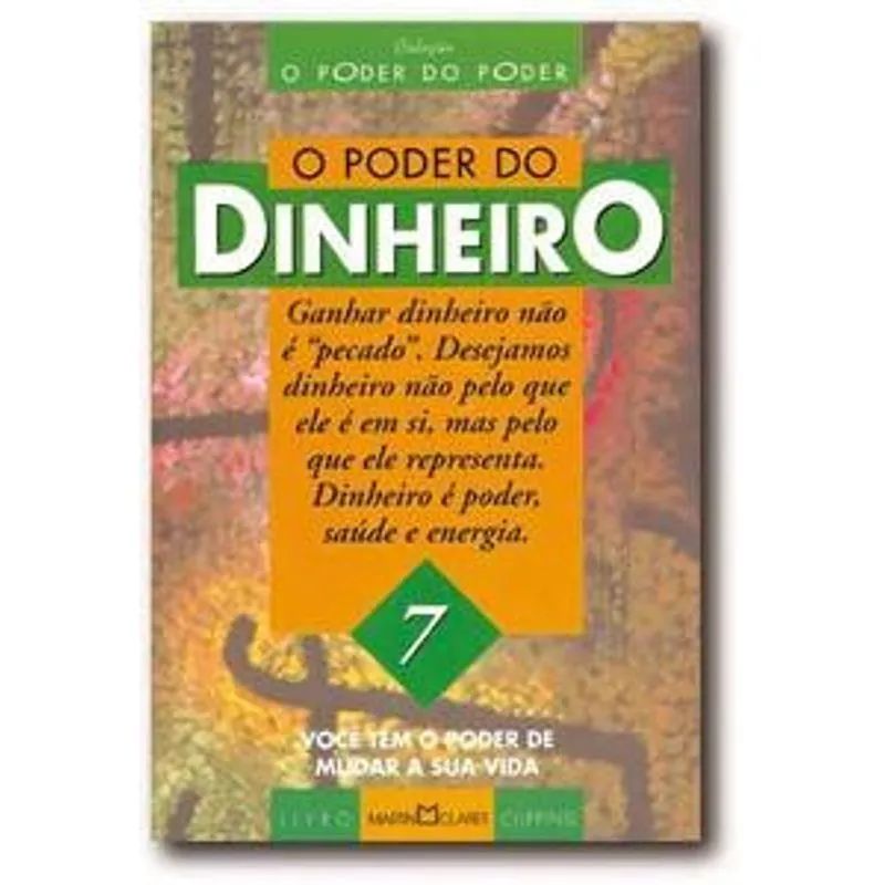 Poder do Dinheiro, o - ( Martin Claret )