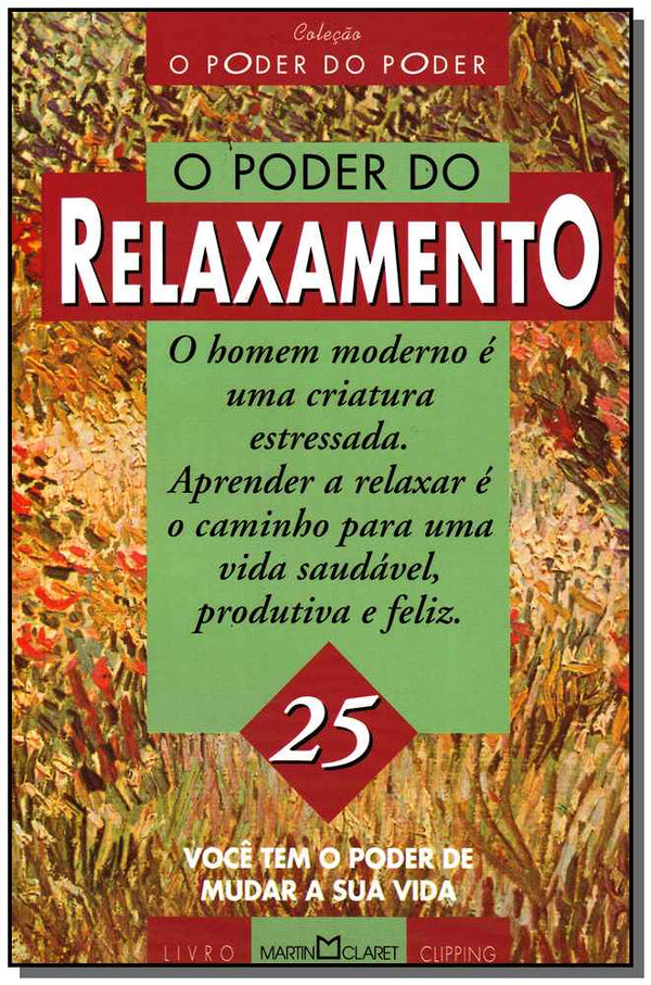Capa do livro Poder do Relaxamento, o - ( Martin Claret ), de Diversos Autores
