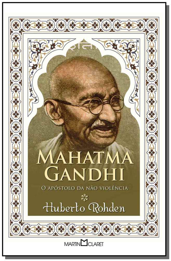 Capa do livro Mahatma Gandhi - O Apostolo da Nao Violencia, de Diversos Autores