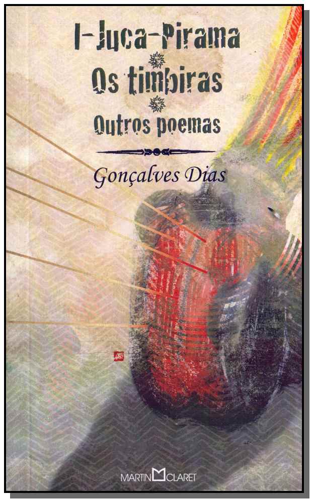 I-Juca Pirama - Os Timbiras