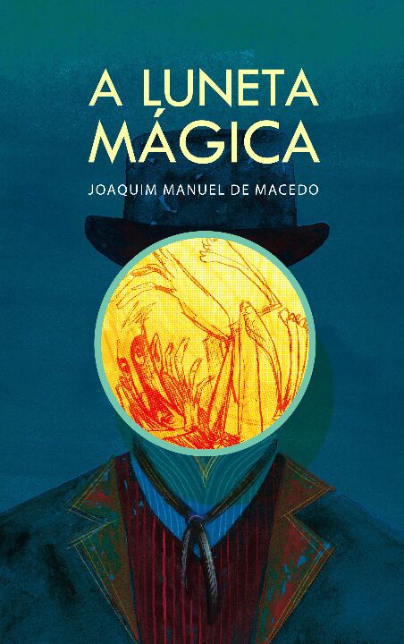 Capa do livro A Luneta Mágica, de Joaquim Manuel de Macedo