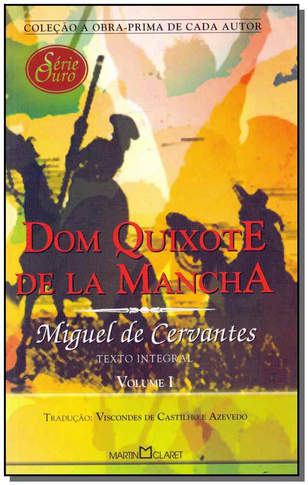 Dom Quixote de La Mancha - Vol. I