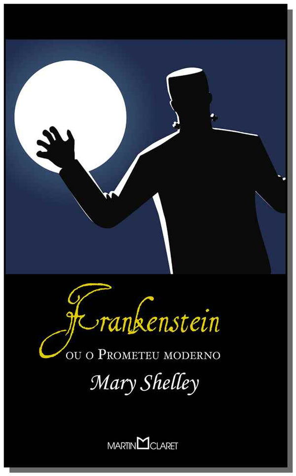 Capa do livro Frankenstein - Ou o Prometeu Moderno, de Diversos Autores