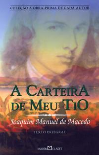 Capa do livro A Carteira do Meu Tio, de Joaquim Manuel de Macedo