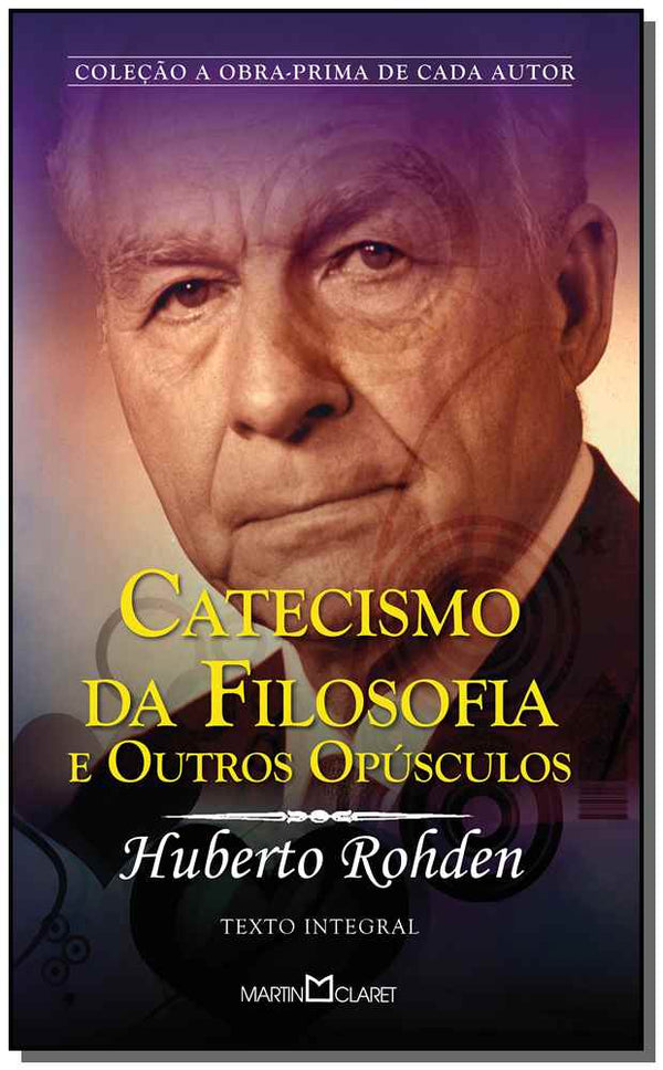 Capa do livro Catecismo da Filosofia e Outros Opusculos, de Diversos Autores