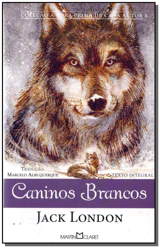 Caninos Brancos - (Martin Claret)
