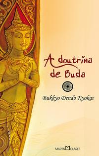 Capa do livro A Doutrina de Buda, de Bukkyo Dendo Kyokai
