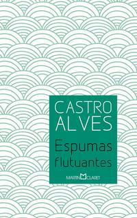 Capa do livro Espumas Flutuantes, de Castro Alves
