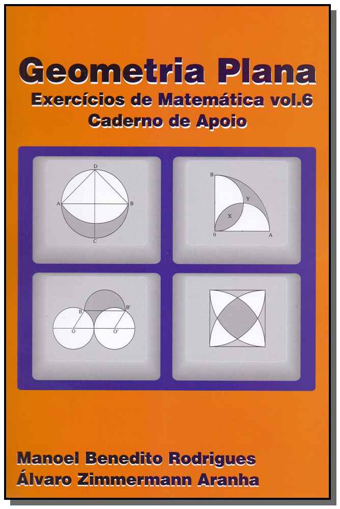 Geometria Plana - Exercícios de Matemática - Caderno de Apoio - Vol. 6 - 04ed/19