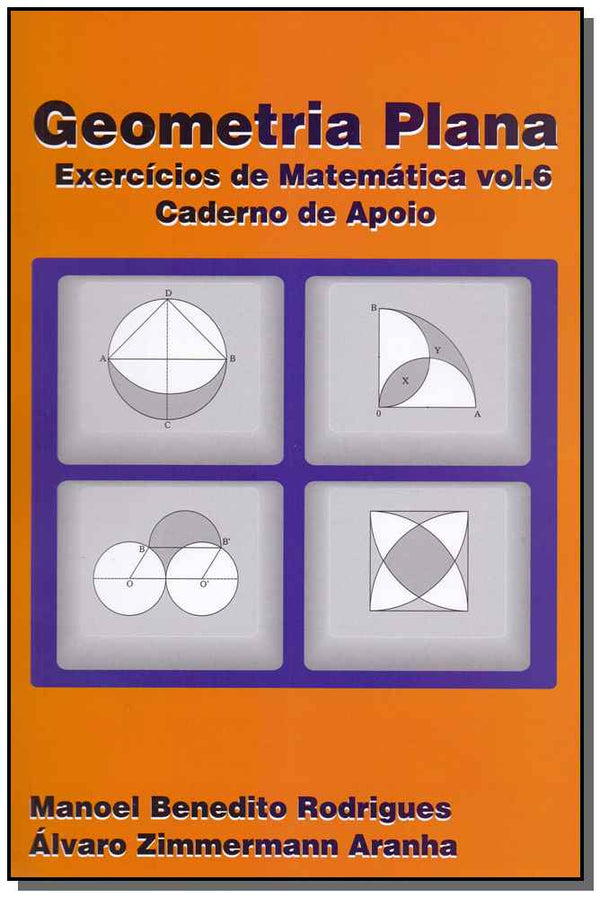 Capa do livro Geometria Plana - Exercícios de Matemática - Caderno de Apoio - Vol. 6 - 04ed/19, de Manoel Rodrigues, Alvaro Aranha