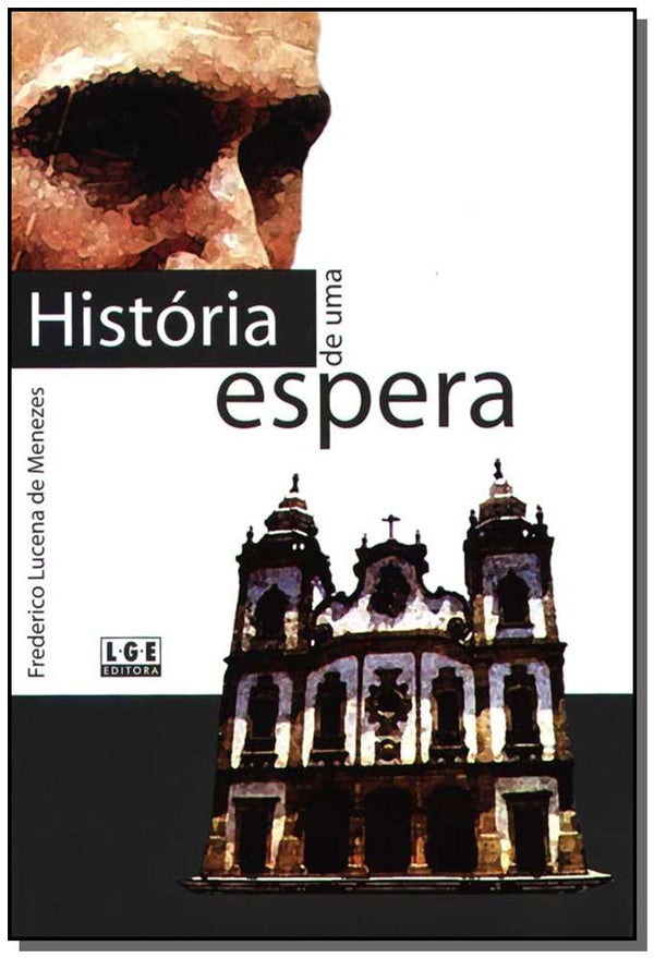 Capa do livro História de uma Espera, de Frederico Lucena de Menezes