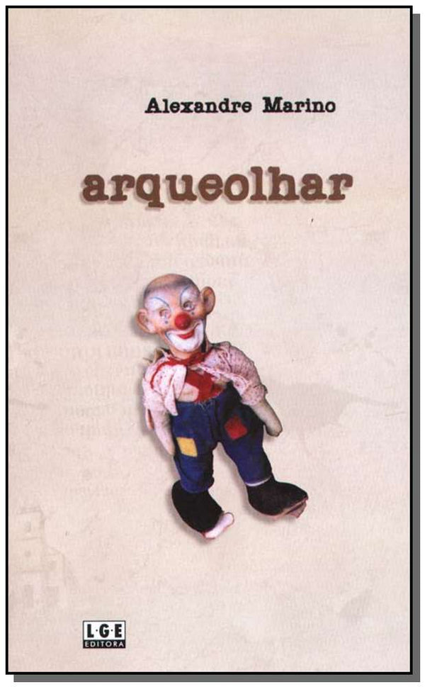 Capa do livro Arqueolhar, de Alexandre Marino