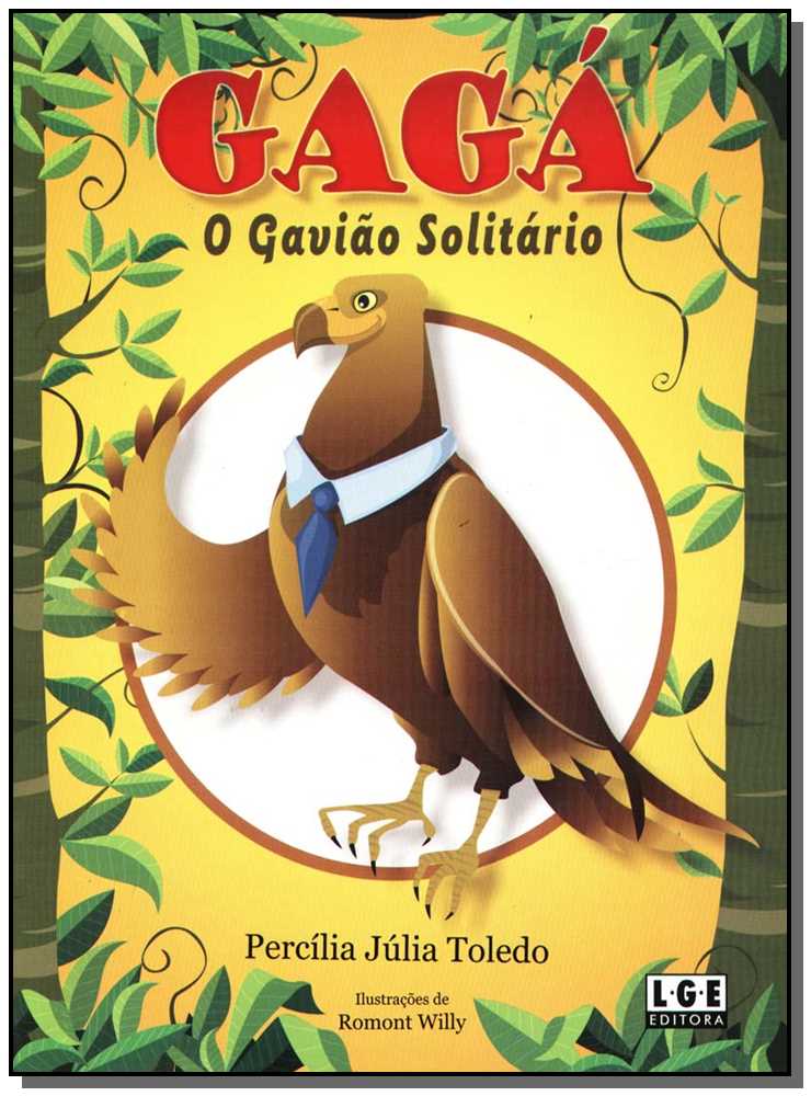 Gagá o Gavião Solitário