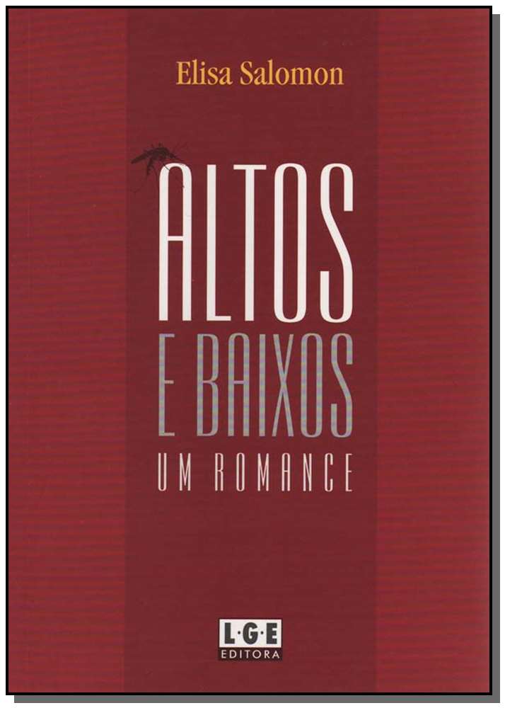 Altos e Baixos - Um Romance
