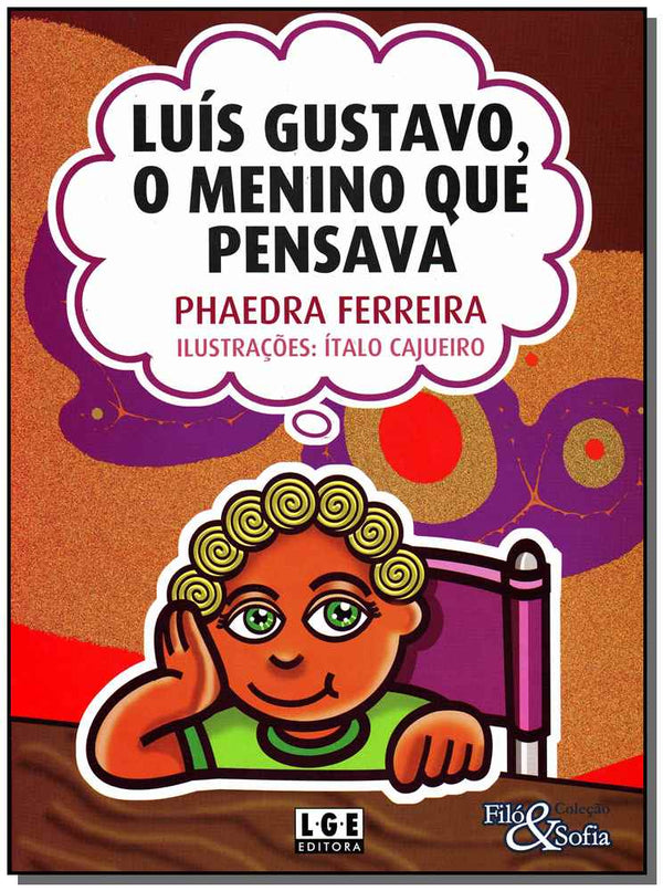 Capa do livro Luís Gustavo, o Menino que Pensava, de Phaedra Ferreira