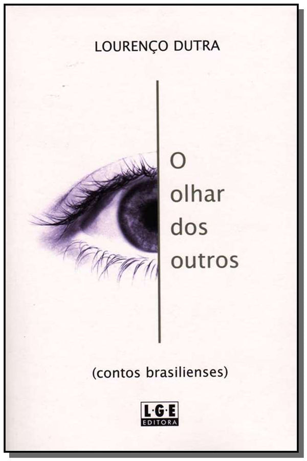 Capa do livro Olhar dos Outros, o, de Lourenco Dutra