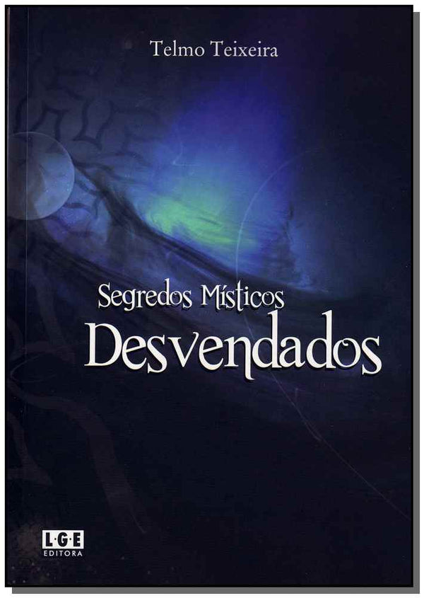 Capa do livro Segredos Misticos Desvendados, de Telmo Teixeira