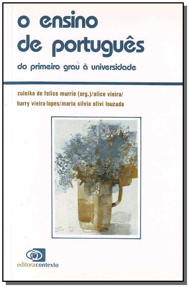 O Ensino de Português - Do 1º Grau à Universidade