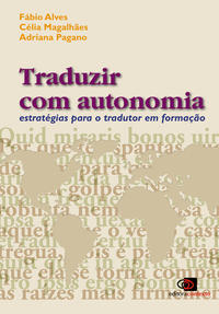 Traduzir com Autonomia - Estratégias para o Tradutor em Formação